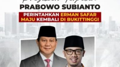 Erman Safar Untuk Bukittinggi Periode ke 2, Didukung Prabowo