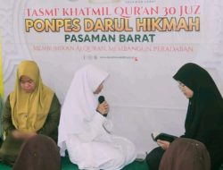 Satu-Satunya di Pasaman Barat Ada Program Khusus Tahfizh 30 Juz di Darul Hikmah