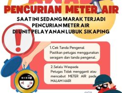 Maraknya Pencurian Meter Air, Perumda Tirta Saiyo Pasaman Imbau Pelanggan Tingkatkan Kewaspadaan