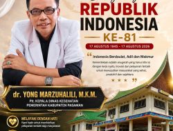 Plt. Kepala Dinas Kesehatan Kabupaten Pasaman. dr. Yong Marzuhaili. Mengucapkan Selamat Hut RI ke 81